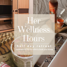 Load image into Gallery viewer, Her Wellness Hours Retreat
